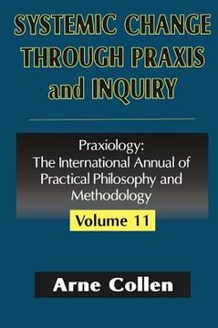 portada systemic change through praxis and inquiry (in English)