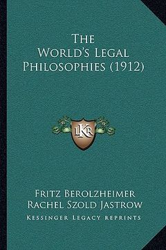 portada the world's legal philosophies (1912)