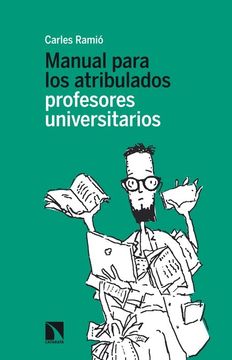 portada Manual Para los Atribulados Profesores Universitarios (in Spanish)