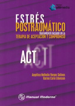 portada Estres Postraumatico. Tratamiento Basado en la Terapia de Aceptac ion y Compromiso (Act) (in Spanish)