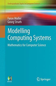 portada Modelling Computing Systems: Mathematics for Computer Science: The Mathematics of Computer Science (Undergraduate Topics in Computer Science) (en Inglés)