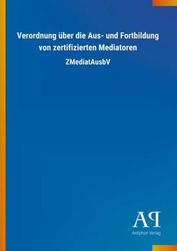portada Verordnung Über die Aus- und Fortbildung von Zertifizierten Mediatoren (en Alemán)