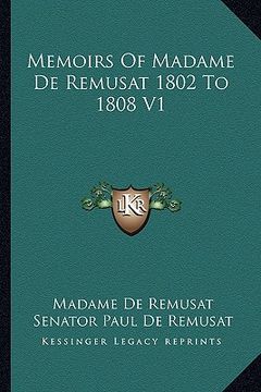 portada memoirs of madame de remusat 1802 to 1808 v1 (en Inglés)