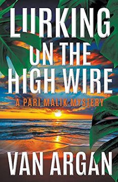 portada Lurking on the High Wire (4) (a Pari Malik Mystery) (en Inglés)
