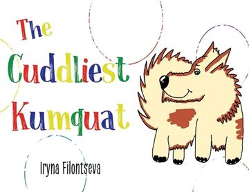portada The Cuddliest Kumquat (in English)