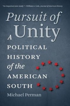 portada pursuit of unity: a political history of the american south (en Inglés)