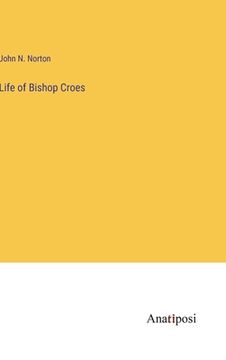 portada Life of Bishop Croes (en Inglés)