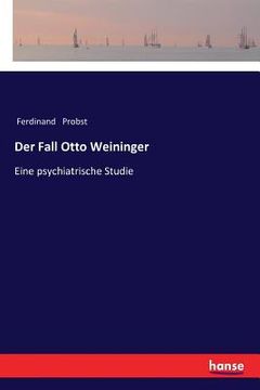 portada Der Fall Otto Weininger: Eine psychiatrische Studie (en Alemán)