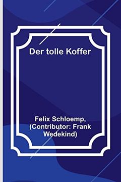 portada Der tolle Koffer (en Alemán)