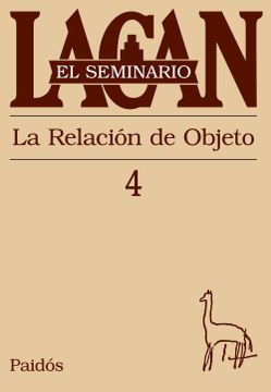 portada La Relacion de Objeto: Seminario 4 (in Spanish)