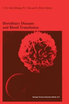 portada Hereditary Diseases and Blood Transfusion: Proceedings of the Nineteenth International Symposium on Blood Transfusion, Groningen 1994, Organized by th