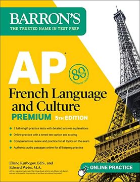 portada Ap French Language and Culture Premium: 3 Practice Tests + Comprehensive Review + Online Audio and Practice (Barron'S Test Prep) (en Inglés)