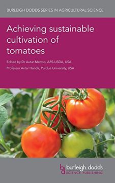 portada Achieving Sustainable Cultivation of Tomatoes (Burleigh Dodds Series in Agricultural Science) (en Inglés)