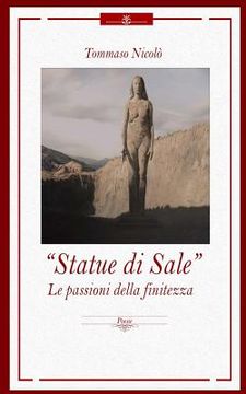 portada Statue di Sale: Le passioni della Finitezza (in Italian)