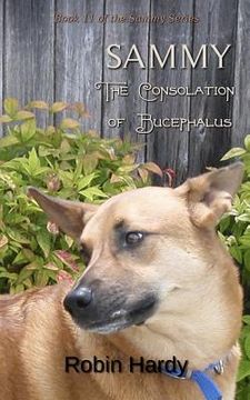 portada Sammy: The Consolation of Bucephalus: Book 11 of the Sammy Series