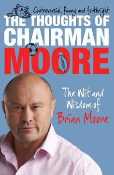 portada the thoughts of chairman moore: the wit and wisdom of chairman moore (in English)