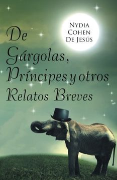 portada De Gárgolas, Príncipes y Otros Relatos Breves