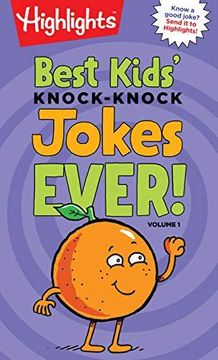 portada Best Kids' Knock-Knock Jokes Ever! Volume 1 (Highlights™ Laugh Attack! Joke Books) (in English)