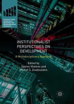 portada Institutionalist Perspectives on Development: A Multidisciplinary Approach