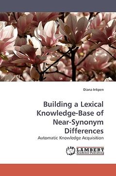 portada building a lexical knowledge-base of near-synonym differences (en Inglés)