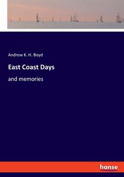 portada East Coast Days: and memories (en Inglés)