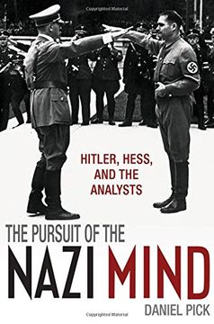 portada The Pursuit of the Nazi Mind: Hitler, Hess, and the Analysts (in English)