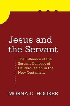 portada jesus and the servant: the influence of the servant concept of deutero-isaiah in the new testament (in English)