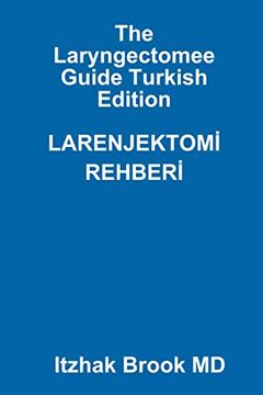 portada The Laryngectomee Guide Turkish Edition Larenjektomi̇ Rehberi̇: Larenjektom_ Rehber (en Turkish)
