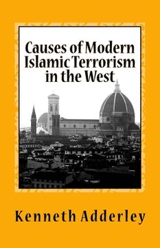 portada Causes of Modern Islamic Terrorism in the West: Deliberate Deception and Disdain (en Inglés)