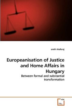 portada europeanisation of justice and home affairs in hungary (in English)