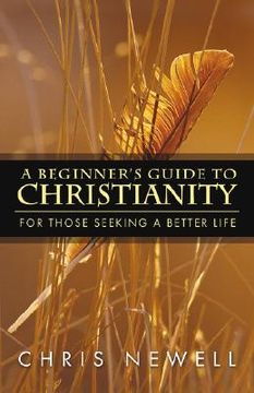 portada a beginner's guide to christianity (en Inglés)