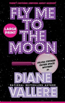 portada Fly Me to the Moon (Large Print): A Sylvia Stryker Space Case Mystery 