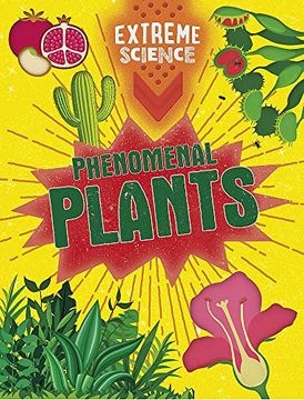 portada Phenomenal Plants (Extreme Science) (libro en Inglés)