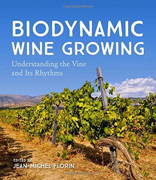 portada Biodynamic Wine Growing: Understanding the Vine and its Rhythms (en Inglés)
