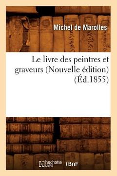 portada Le Livre Des Peintres Et Graveurs (Nouvelle Édition) (Éd.1855) (en Francés)