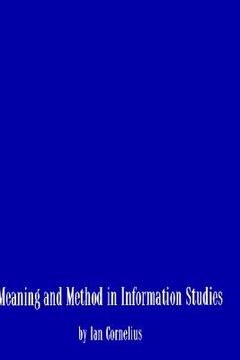 portada meaning and method in information studies (en Inglés)