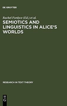 portada Semiotics and Linguistics in Alice's Worlds (Research in Text Theory) (en Inglés)