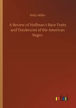portada A Review of Hoffman's Race Traits and Tendencies of the American Negro (in English)