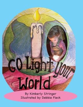 portada Go Light Your World (en Inglés)