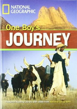 portada One Boy's Journey. Footprint Reading Library. 1300 Headwords. Level b1. Con Dvd-Rom. Con Multi-Rom (National Geographic Footprint) (in English)