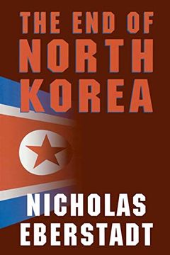 portada The end of North Korea (en Inglés)