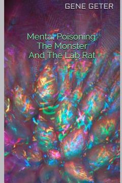portada Mental Poisoning: The Monster And The Lab Rat