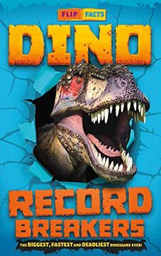 portada Dino Record Breakers: The Biggest, Fastest and Deadliest Dinos Ever! (en Inglés)