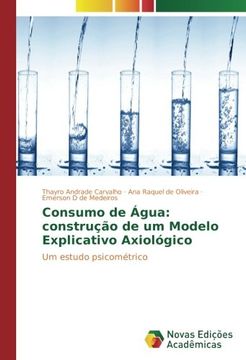 portada Consumo de Água: construção de um Modelo Explicativo Axiológico: Um estudo psicométrico