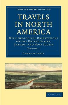 portada Travels in North America 2 Volume Set: Travels in North America: With Geological Observations on the United States, Canada, and Nova Scotia: Volume 1 (Cambridge Library Collection - Earth Science) (in English)