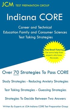portada Indiana Core Career and Technical Education Family and Consumer Sciences - Test Taking Strategies: Indiana Core 011 - Free Online Tutoring (en Inglés)