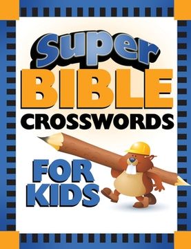 portada Super Bible Crosswords for Kids (in English)