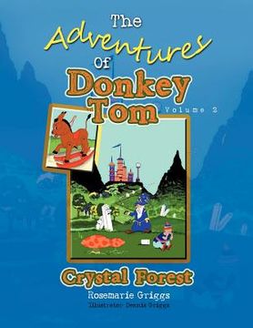 portada the adventures of donkey tom volume 2: crystal forest (en Inglés)