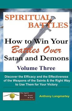 portada Spiritual Battles: How to Win Your Battles Over Satan and Demons (en Inglés)