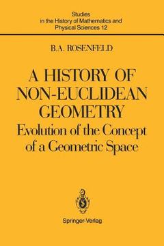 portada A History of Non-Euclidean Geometry: Evolution of the Concept of a Geometric Space (en Inglés)